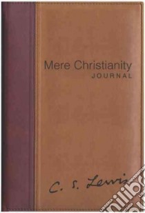 Mere Christianity Journal libro in lingua di Lewis C. S., Detweiler Molly (COM)