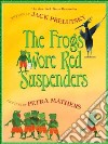 The Frogs Wore Red Suspenders libro str