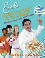 Emeril's There's a Chef in My World!
