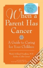 When a Parent Has Cancer/Becky and the Worry Cup