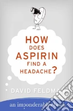 How Does Aspirin Find A Headache?