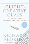 The Flight of the Creative Class libro str