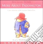 More About Paddington (CD Audiobook)
