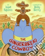 The Gingerbread Cowboy
