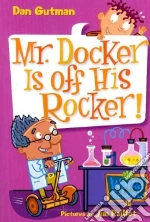 Mr. Docker Is Off His Rocker!