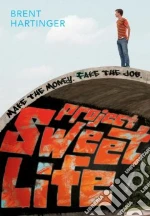 Project Sweet Life