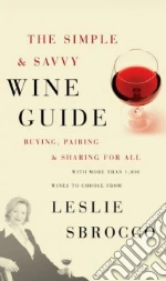 The Simple & Savvy Wine Guide