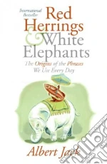 Red Herrings And White Elephants