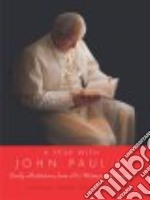 A Year With John Paul II