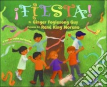 Fiesta! libro in lingua di Guy Ginger Foglesong, Moreno Rene King (ILT)
