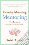 Monday Morning Mentoring libro str
