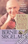 How to Live Between Office Visits libro str