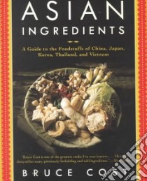 Asian Ingredients libro in lingua di Cost Bruce