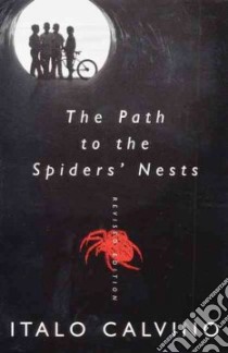 The Path to the Spiders' Nests libro in lingua di Calvino Italo, Colquhoun Archibald, McLaughlin M. L.