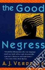 The Good Negress