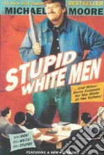 Stupid White Men