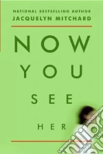 Now You See Her
