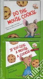 If You Give a Mouse a Cookie