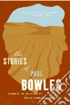 The Stories of Paul Bowles libro str