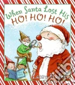 When Santà Lost His Ho! Ho! Ho!