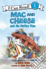 MAC and Cheese and the Perfect Plan