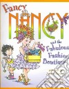 Fancy Nancy and the Fabulous Fashion Boutique libro str