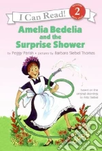 Amelia Bedelia and the Surprise Shower