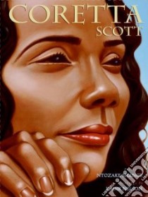 Coretta Scott libro in lingua di Shange Ntozake, Nelson Kadir (ILT)