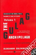 The Gulag Archipelago, 1918-1956