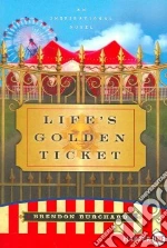 Life's Golden Ticket