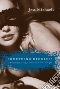 Something Reckless libro in lingua di Michaels Jess