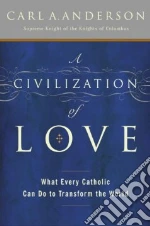 A Civilization of Love