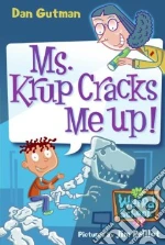 Ms. Krup Cracks Me Up!