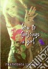 How to (Un)Cage a Girl libro str