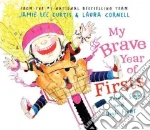 My Brave Year of Firsts