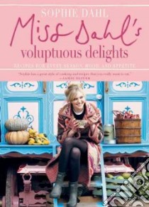 Miss Dahl's Voluptuous Delights libro in lingua di Dahl Sophie, Baldwin Jan (PHT)