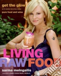 Living Raw Food libro in lingua di Melngailis Sarma