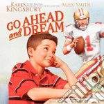 Go Ahead and Dream