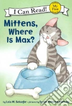 Mittens, Where Is Max?