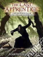 The Spook's Tale and Other Horrors