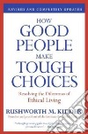 How Good People Make Tough Choices libro str
