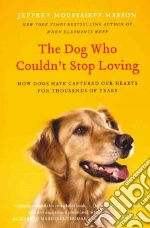 The Dog Who Couldn't Stop Loving