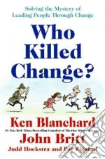 Who Killed Change?