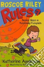 Never Race a Runaway Pumpkin