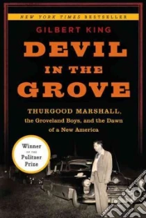 Devil in the Grove libro in lingua di King Gilbert