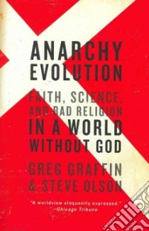 Anarchy Evolution libro in lingua di Graffin Greg, Olson Steve