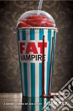 Fat Vampire