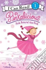 Pinkalicious: Pink Around the Rink
