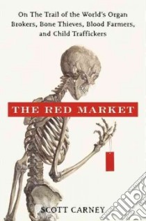 The Red Market libro in lingua di Carney Scott M.