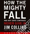 How the Mighty Fall (CD Audiobook) libro str